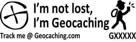 I&#039;m not lost, I&#039;m Geocaching trackable sticker