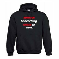 Hoody "Born for geocaching"